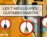 Les 7 meilleures guitares Martin, avec des illustrations de guitares acoustiques et électriques.