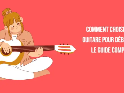 Une jeune fille joue d'une guitare sèche. Le texte indique "Comment choisir une guitare pour débutants : Le guide complet".