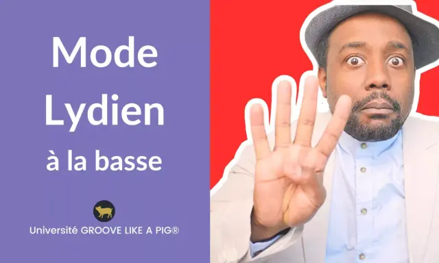 Un homme montre quatre doigts, avec le texte "Mode Lydien à la basse" sur fond violet.